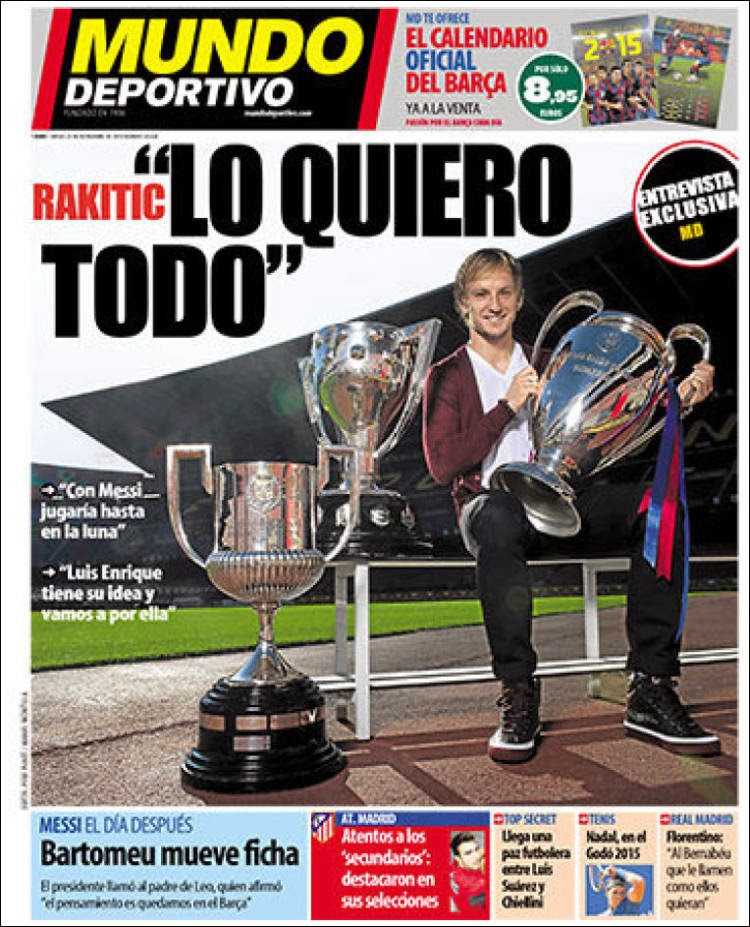 Portada Mundo Deportivo: Rakitic lo quiere todo Portada Mundo Deportivo: Rakitic lo quiere todo