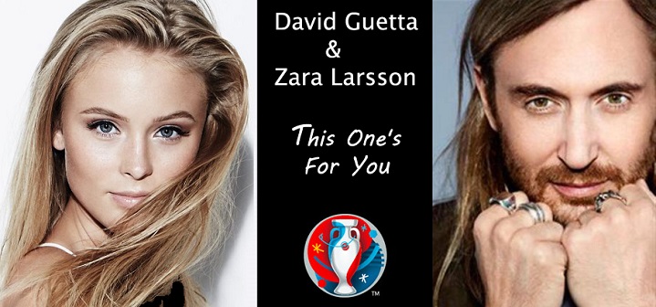 Cancion oficial Eurocopa 2016: This One’s For You-David Guetta y Zara Larsson Cancion Eurocopa 2016