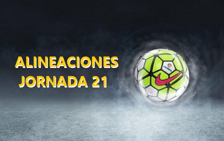 Alineaciones Jornada 21 Liga Española Santander Alineaciones Jornada 21 Liga Santander