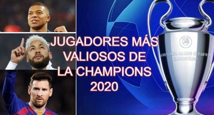 Los 20 Jugadores Más Valiosos de la Champions 2020 Los 20 Jugadores Más Valiosos de la Champions 2020
