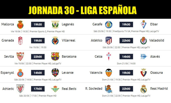 Partidos Jornada 30 Liga Española 2020 | Horarios y Clasificación Partidos Jornada 30 Liga Española 2020 | Horarios y Clasificación