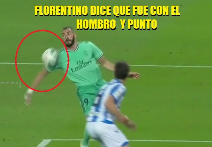 MEMES REAL SOCIEDAD REAL MADRID 2020 MANO DE BENZEMA REAL SOCIEDAD REAL MADRID EL VAR DICE QUE FUE CON EL HOMBRO GOL DE BENZEMA
