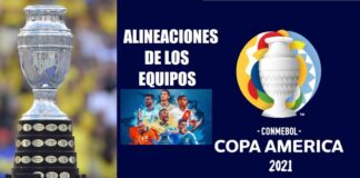 Alineaciones Copa América 2021 | Once iniciales de los equipos Alineaciones Copa América 2021 | Once iniciales de los equipos