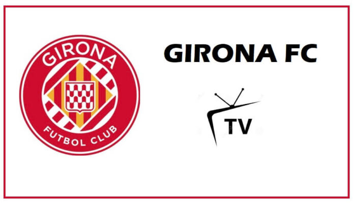 Donde Ver Girona Hoy